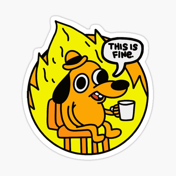 Item preview, This Is Fine - Funny Meme designed and sold by NorbertoRodrig.