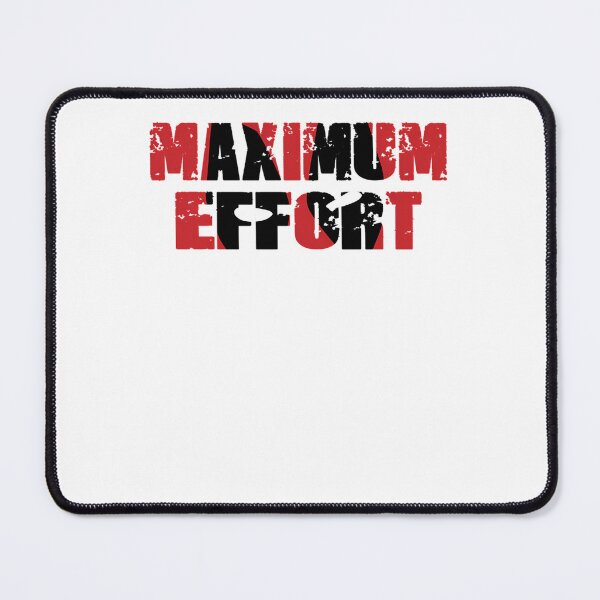 Item preview, Maximum Effort  designed and sold by Mohanad Kiswany.