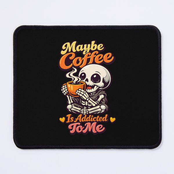 Item preview, Maybe coffee is addicted to me designed and sold by LuveraxArt.