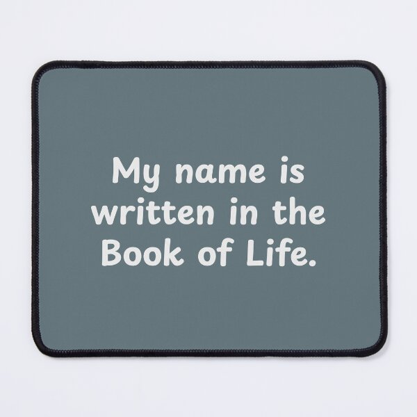 Item preview, My Name Is Written In The Book Of Life Faith Declaration designed and sold by StillTrustingCo.