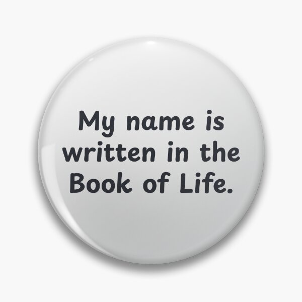 Item preview, My name is written in the Book of Life Faith Art designed and sold by StillTrustingCo.