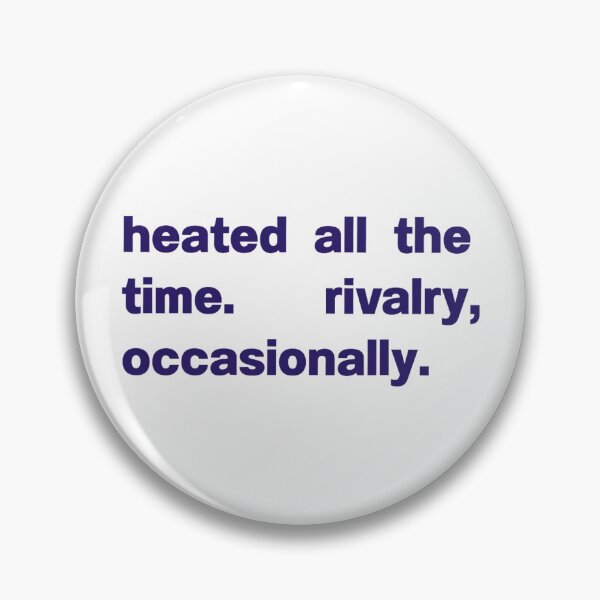 Item preview, Heated All The time Rivalry Occasionally Blue designed and sold by SHOPATOR.