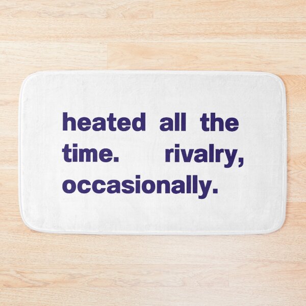 Item preview, Heated All The time Rivalry Occasionally Blue designed and sold by SHOPATOR.