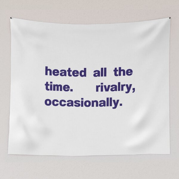 Item preview, Heated All The time Rivalry Occasionally Blue designed and sold by SHOPATOR.