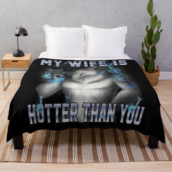Item preview, My Wife Is Hotter Than You Funny Alpha Wolf Meme Humor designed and sold by SHOPATOR.