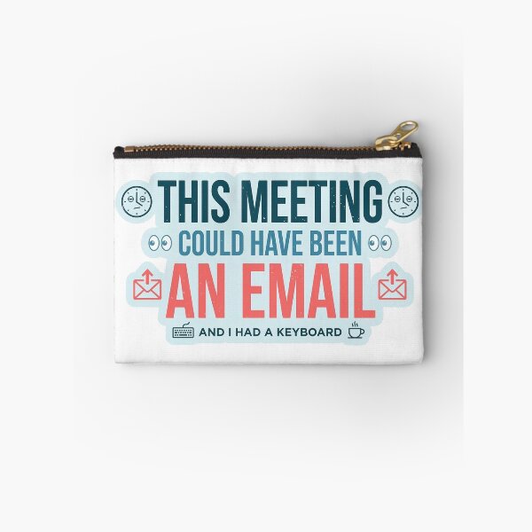Item preview, This Meeting Could Have Been An Email Funny Office Sticker designed and sold by Tamer ⭐⭐⭐⭐⭐.