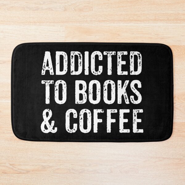 Item preview, Addicted To Books And Coffee - Coffee Espresso & Books Lover Gift designed and sold by mazenyverxa.