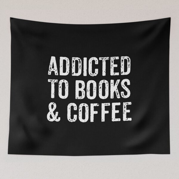 Item preview, Addicted To Books And Coffee - Coffee Espresso & Books Lover Gift designed and sold by mazenyverxa.