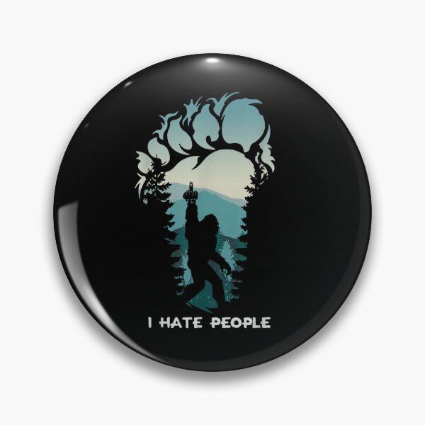 Item preview, I Hate People Bigfoot Forest Mountain Humor Design designed and sold by mlodiljoni.