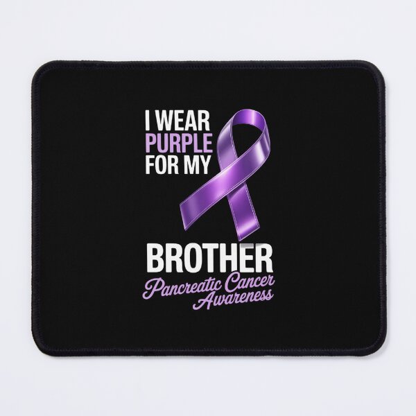 Item preview, I Wear Purple For My Brother Pancreatic Cancer Awareness designed and sold by EllenJast.