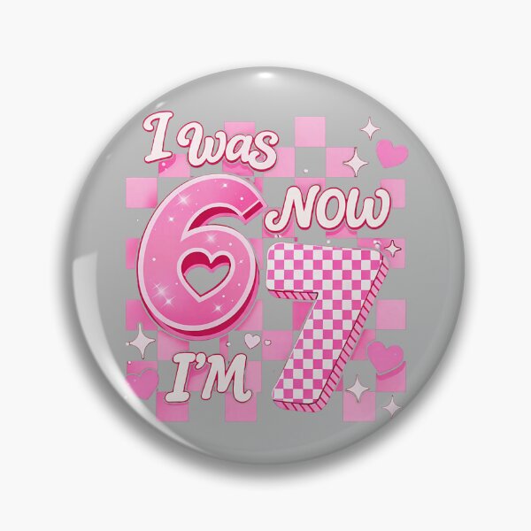 Item preview, 6 7 Years Old Birthday Girl I was 6 Now I'm 7 67 Meme Kids designed and sold by mjohnson9.