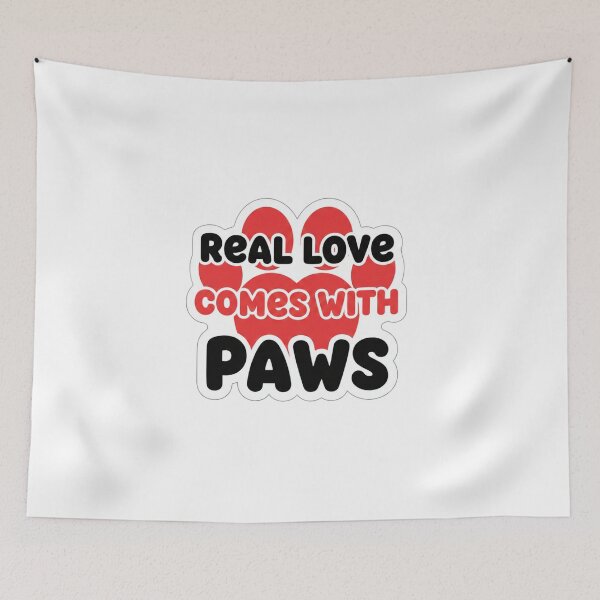 Item preview, Real Love Comes With Paws.  Cute Pet Lover Quote Typography Design designed and sold by Aarvya Fashion Club ( A.F.C ).