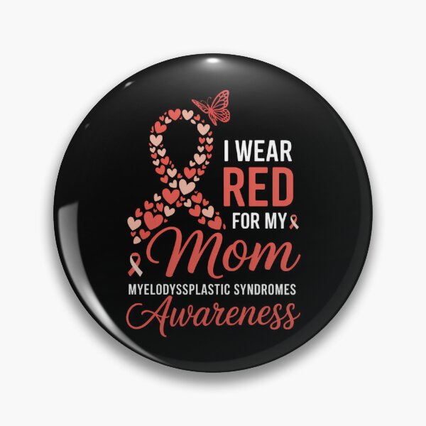 Item preview, I Wear Red For My Mom Myelodysplastic Syndrome MDS Awareness designed and sold by EllenJast.