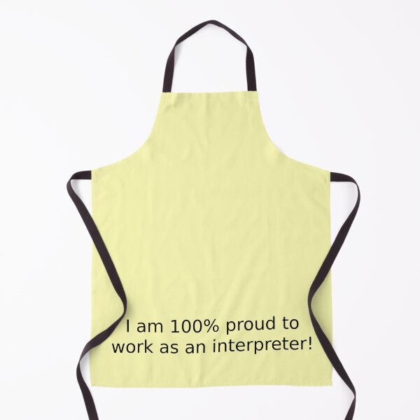 Item preview, I am 100% proud to work as an interpreter! designed and sold by English Learning.