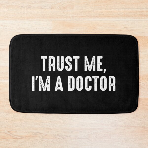 Item preview, Trust Me I'm a Doctor - Funny Doctor Saying designed and sold by kafferahelma.