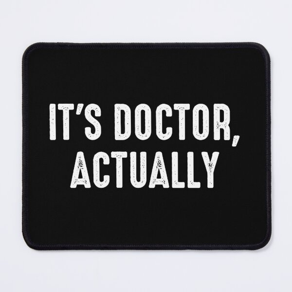 Item preview, It's Doctor Actually - Funny PHD Graduate Gift designed and sold by kafferahelma.