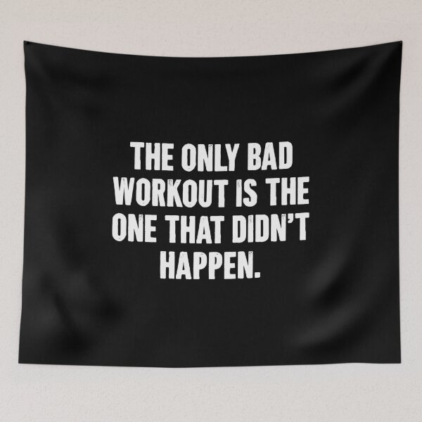 Item preview, The Only Bad Workout Is The One That Didn't Happen - Funny Gym Workout Jokes designed and sold by kafferahelma.
