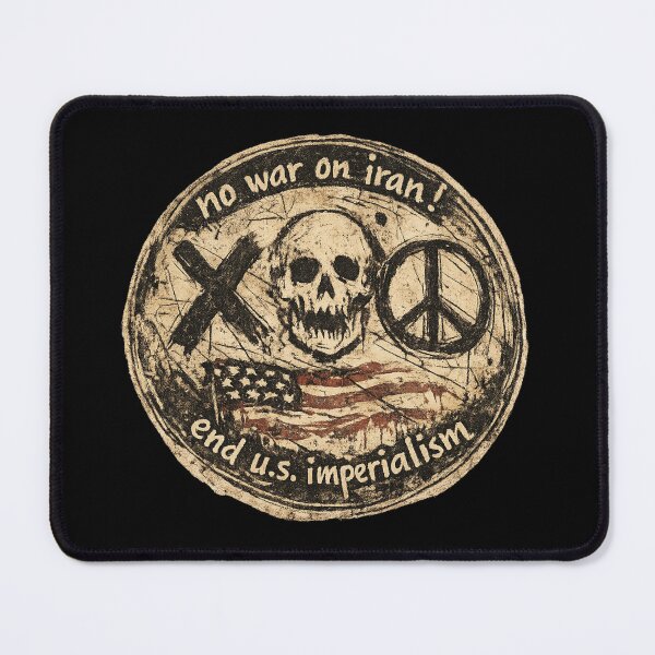Item preview, No War on Iran! End U.S. Imperialism designed and sold by DIRTYDUNNZ.