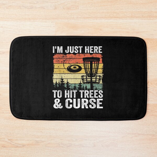 Item preview, I'm Just Here To Hit Trees & Curse Funny Disc Golf designed and sold by Goleon12.