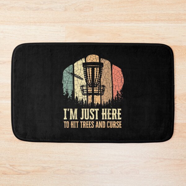 Item preview, I'm Just Here To Hit Trees And Curse Funny Disc Golf Players designed and sold by Goleon12.