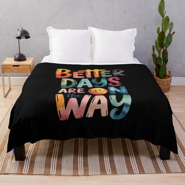 Item preview, Better Days Are on the Way Quote Mental Health designed and sold by IdunayaStore.