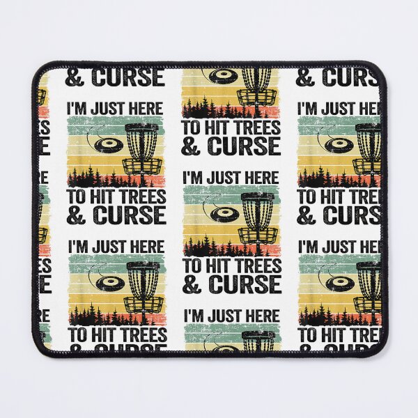 Item preview, I'm Just Here To Hit Trees And Curse Funny Disc Golf designed and sold by Goleon12.