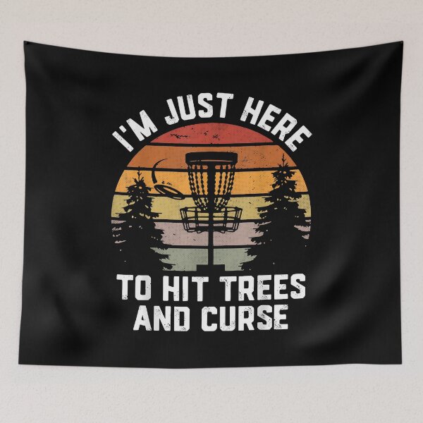 Item preview, I'm Just Here To Hit Trees Curse Funny Disc Golf Men designed and sold by Goleon12.