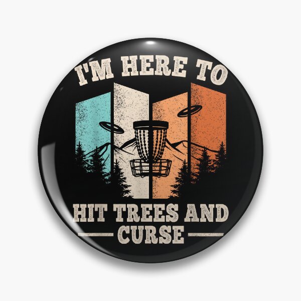 Item preview, I'm Here To Hit Trees And Curse Funny Disc Golf Men Women designed and sold by Goleon12.