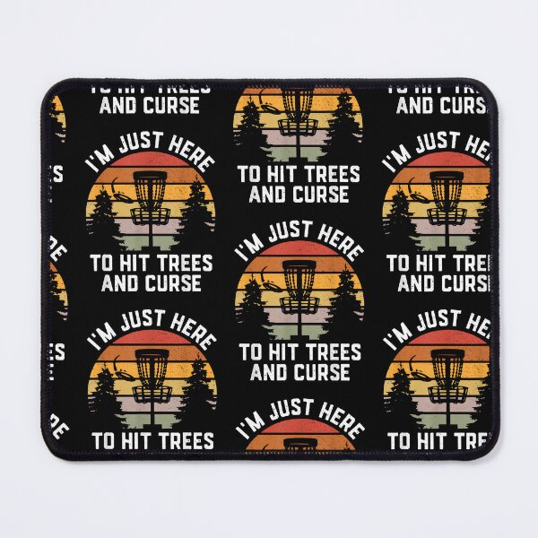 Item preview, Funny Disc Golfer, I'm Just Here To Hit Trees and Curse designed and sold by Goleon12.