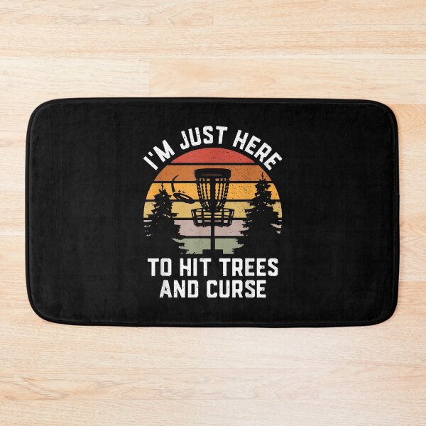 Item preview, Funny Disc Golfer, I'm Just Here To Hit Trees and Curse designed and sold by Goleon12.