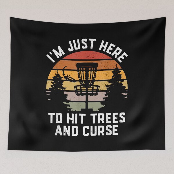 Item preview, Funny Disc Golfer, I'm Just Here To Hit Trees and Curse designed and sold by Goleon12.