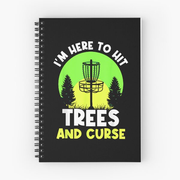 Item preview, I'm Here To Hit Trees And Curse Disc Golf Discs Golfing designed and sold by Goleon12.