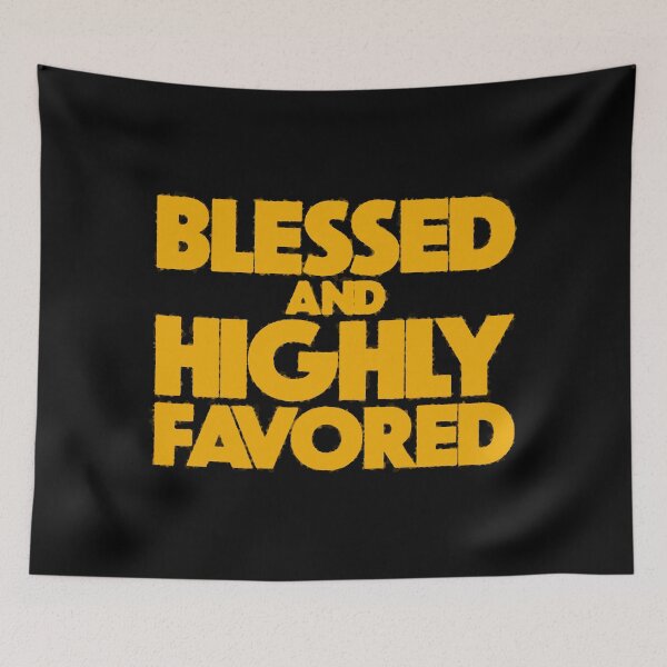 Item preview, Blessed and Highly Favored - Christian Faith Typography designed and sold by Still Water Co..