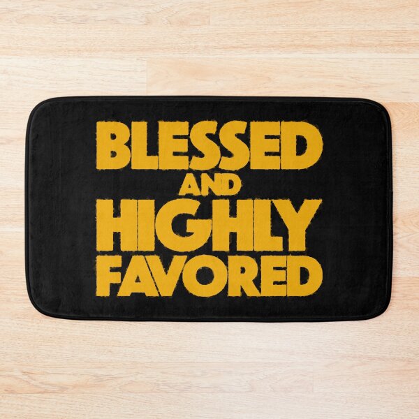 Item preview, Blessed and Highly Favored - Christian Faith Typography designed and sold by Still Water Co..