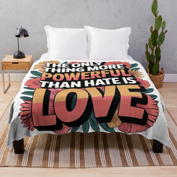 Item preview, The Only Thing More Powerful Than Hate Is Love  designed and sold by cynthiaackles09.