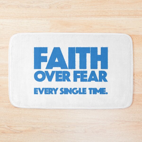 Item preview, Faith over Fear every single time designed and sold by Still Water Co..