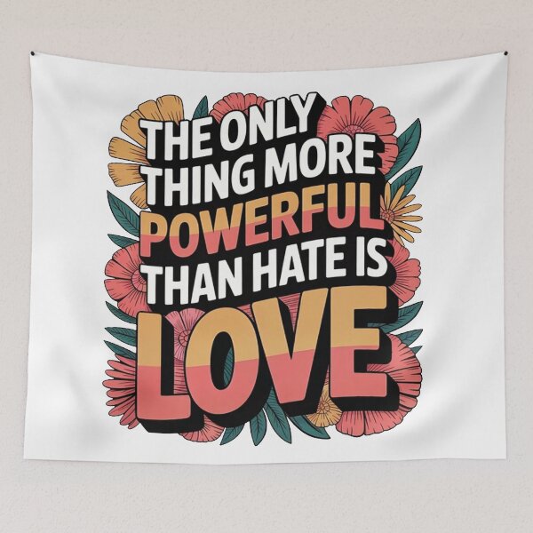 Item preview, The Only Thing More Powerful Than Hate Is Love  designed and sold by jeanettestyron.