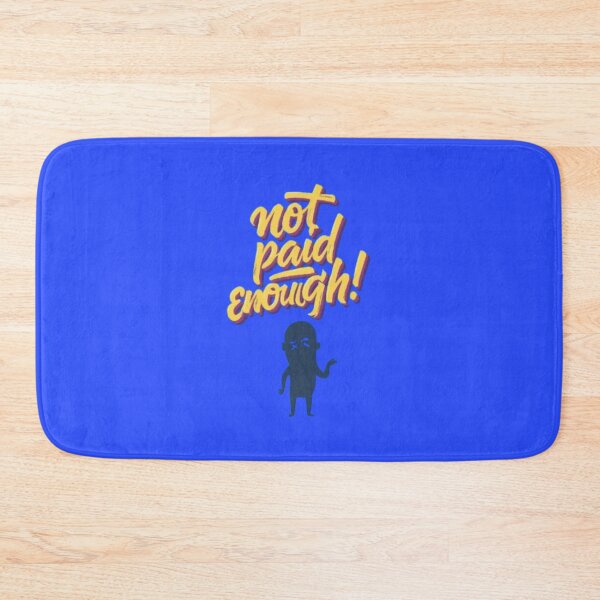 Item preview, Not Paid Enough! designed and sold by Shs-Kenya.