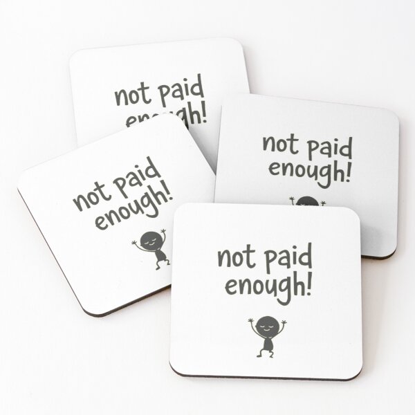 Item preview, Not Paid Enough! designed and sold by Shs-Kenya.