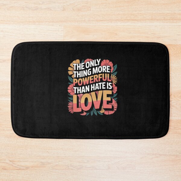 Item preview, The Only Thing More Powerful Than Hate Is Love  designed and sold by kimberlywhitt22.