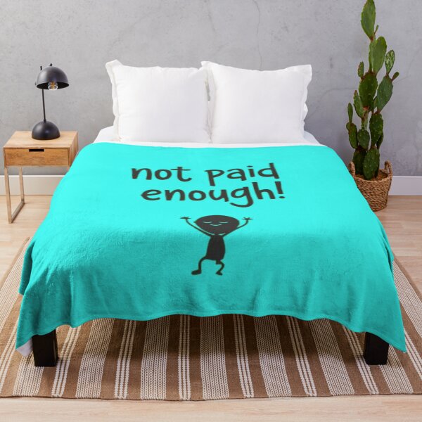Item preview, Not Paid Enough! designed and sold by Shs-Kenya.