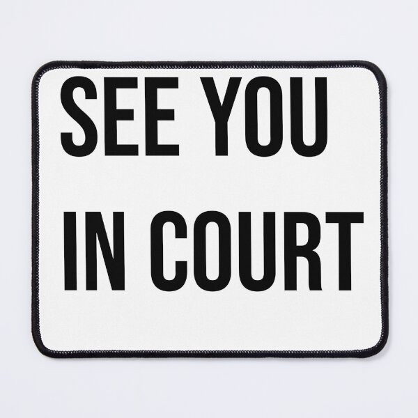 Item preview, See you in court  designed and sold by Creations by lyne.