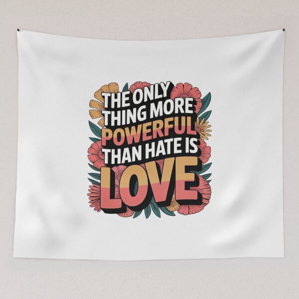 Item preview, The Only Thing More Powerful Than Hate Is Love designed and sold by mariacerdana.