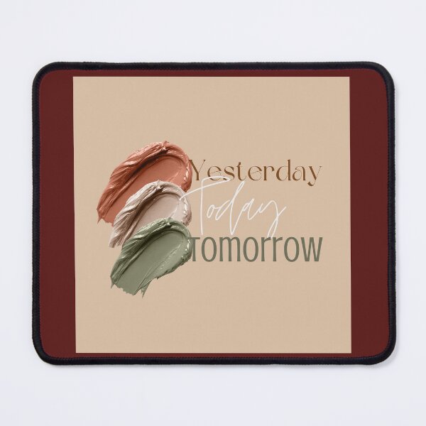 Item preview, Text- Yesterday, today, tomorrow designed and sold by redsamm.