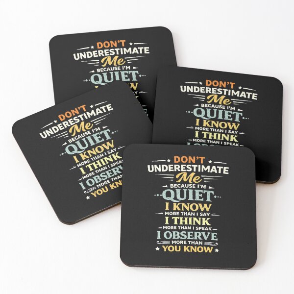 Item preview, Don't Underestimate Me Because I'm Quiet I Know More Than designed and sold by JODYSMORGAN.