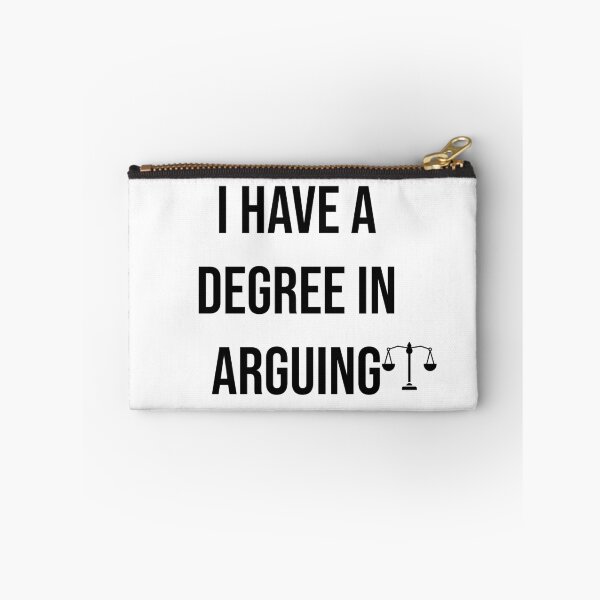 Item preview, I have a degree in arguing  designed and sold by Creations by lyne.