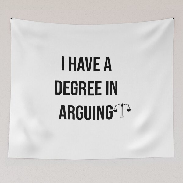 Item preview, I have a degree in arguing  designed and sold by Creations by lyne.
