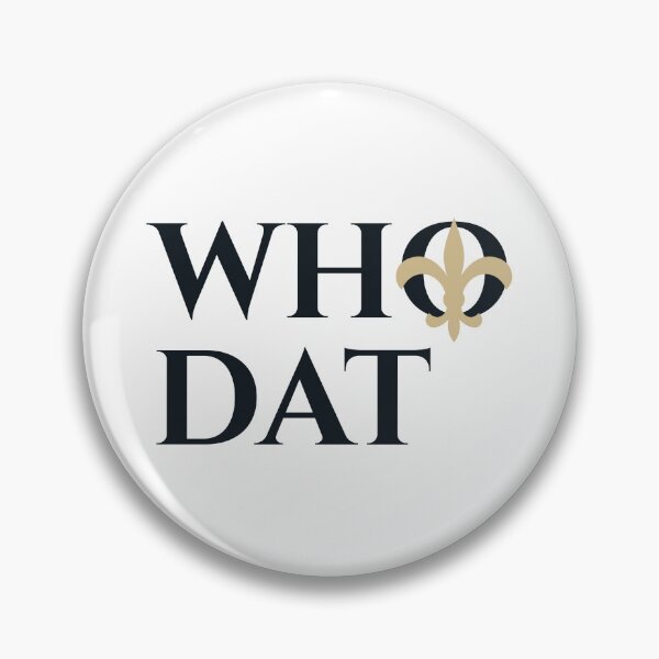 Item preview, Who Dat designed and sold by sabinako.