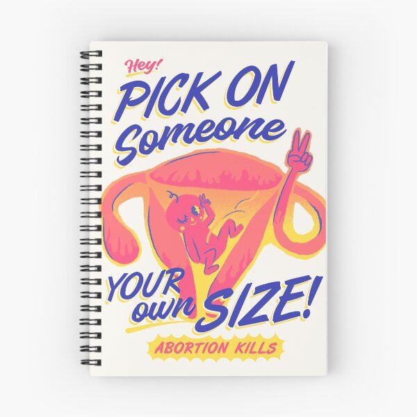 Item preview, Pick On Someone Your Own Size, Abortion Kills designed and sold by Rehumanize International.