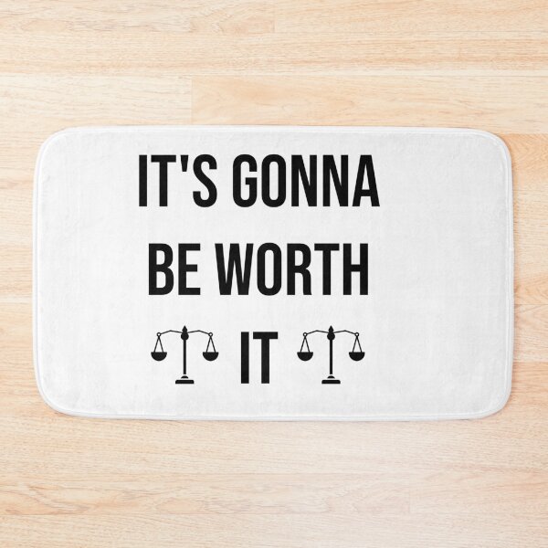 Item preview, It's gonna be worth it  designed and sold by Creations by lyne.
